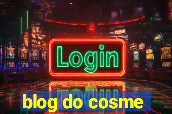 blog do cosme